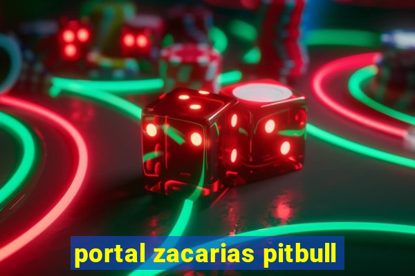 portal zacarias pitbull